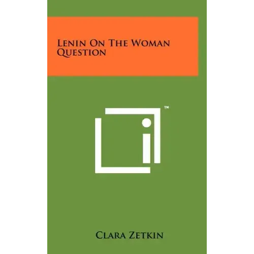 Lenin On The Woman Question