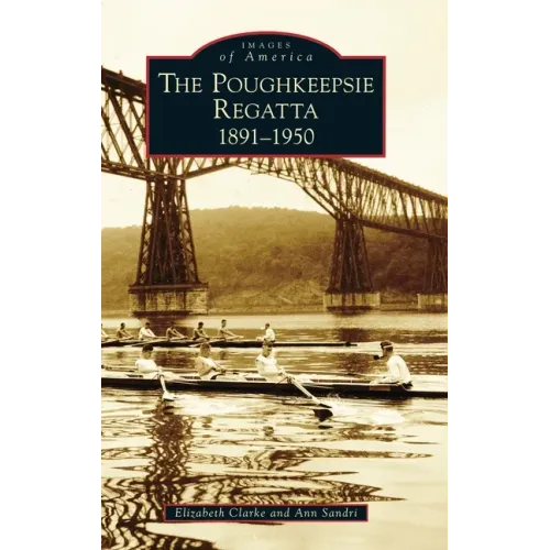 Poughkeepsie Regatta: 1891-1950