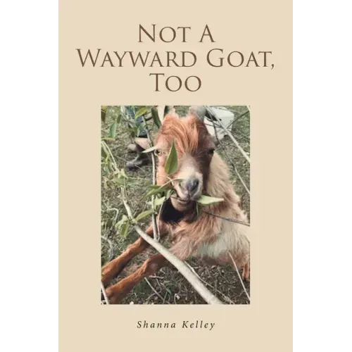Not A Wayward Goat, Too