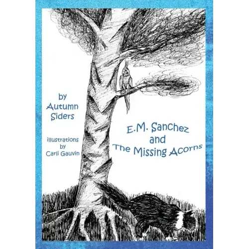 E.M. Sanchez and the Missing Acorns