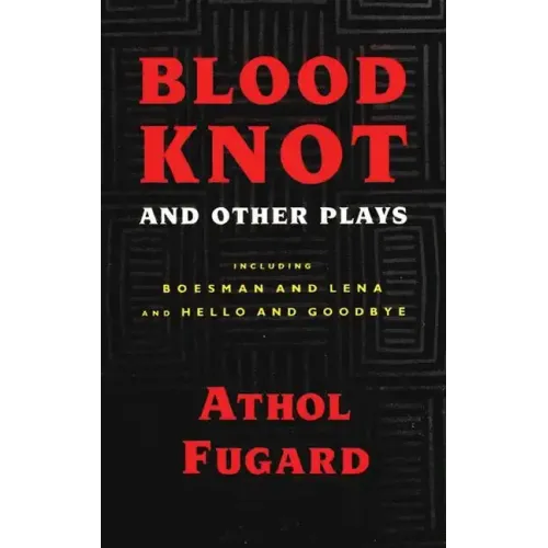 Blood Knot and Other Plays