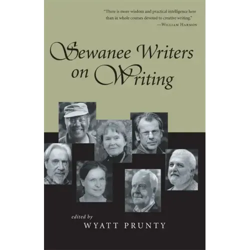 Sewanee Writers on Writing
