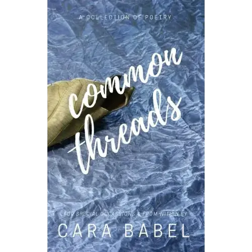 Common Threads: A Collection of Poetry