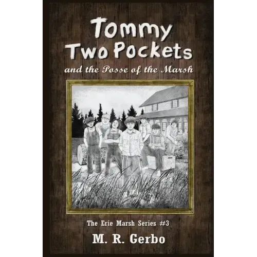 Tommy Two Pockets: and The Posse of the Marsh