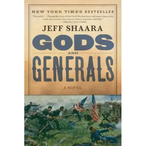 Gods and Generals: A Novel of the Civil War