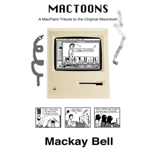 MacToons: A MacPaint Tribute to the Original Macintosh