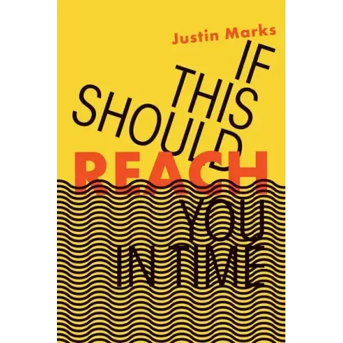 If This Should Reach You in Time