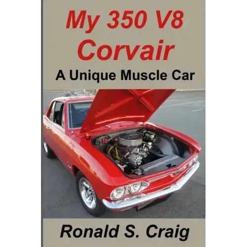 My 350 V8 Corvair: A unique muscle car