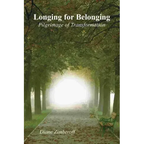 Longing for Belonging: Pilgrimage of Transformation