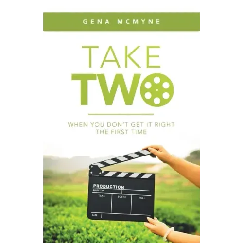 Take Two: When You Don't Get It Right the First Time