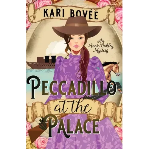 Peccadillo at the Palace: An Annie Oakley Mystery