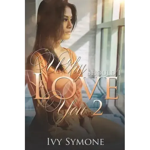 Why Should I Love You? 2