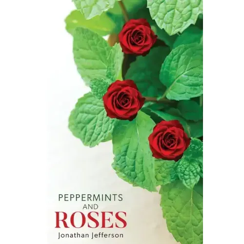 Peppermints and Roses