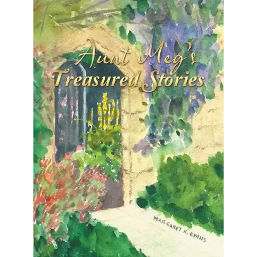 Aunt Meg's Treasured Stories