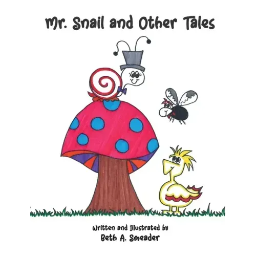 Mr. Snail and Other Tales