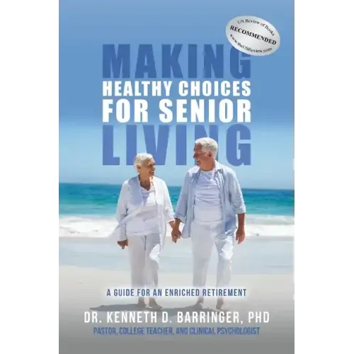 Making Healthy Choices for Senior Living: A Guide for an Enriched Retirement