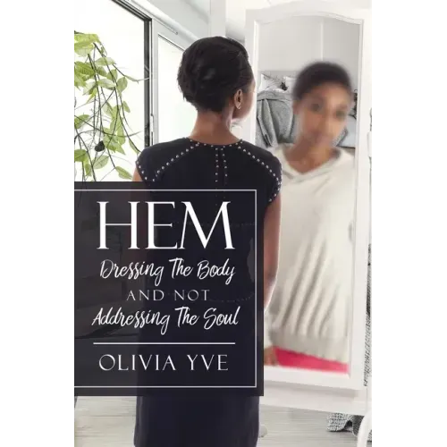 Hem: Dressing The Body And Not Addressing The Soul