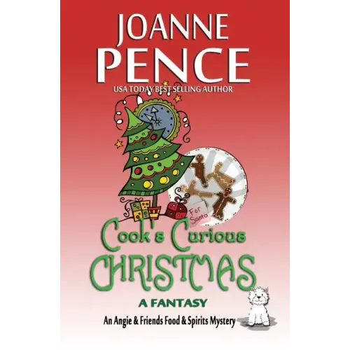 Cook's Curious Christmas - A Fantasy: An Angie & Friends Food & Spirits Mystery