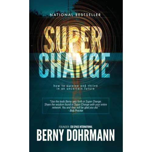 Super Change: How to Survive and Thrive in an Uncertain Future