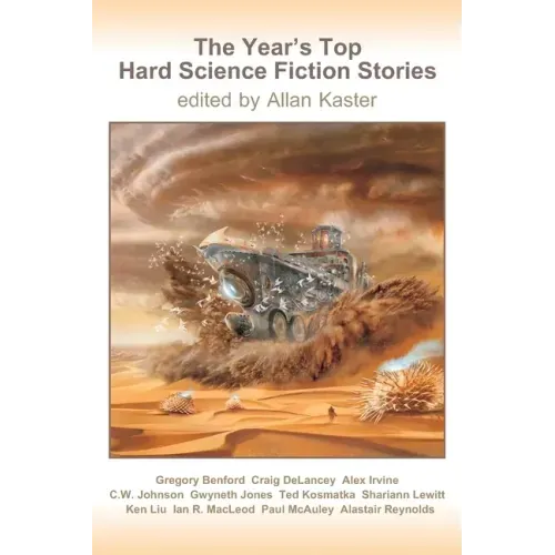 The Year's Top Hard Science Fiction Stories