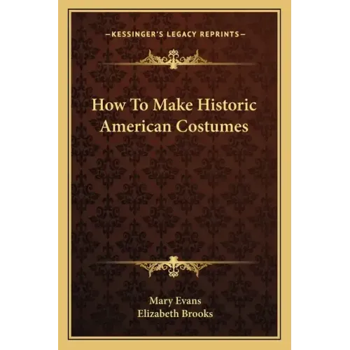 How to Make Historic American Costumes