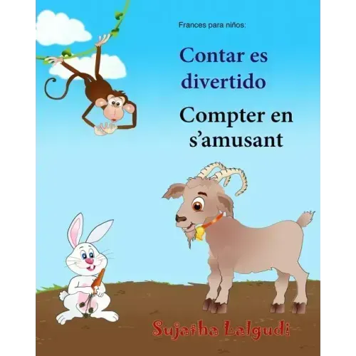 Frances para ninos: Contar es divertido: Bebe Bilingue, Colores libro, Libro infantil ilustrado espanol-frances (Edicion bilingue), biling
