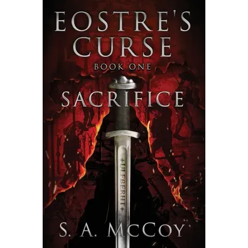 Eostre's Curse: Book One: Sacrifice