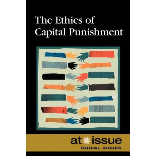 The Ethics of Capital Punishment