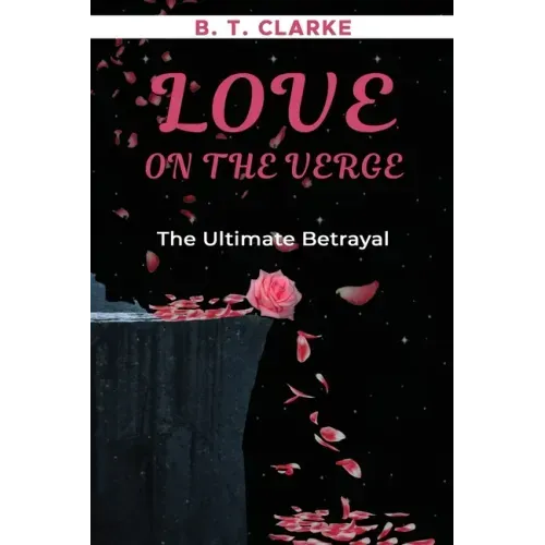 "Love On The Verge" The Ultimate Betrayal