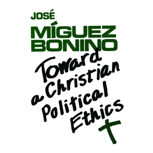 Toward a Christian Political Ethics