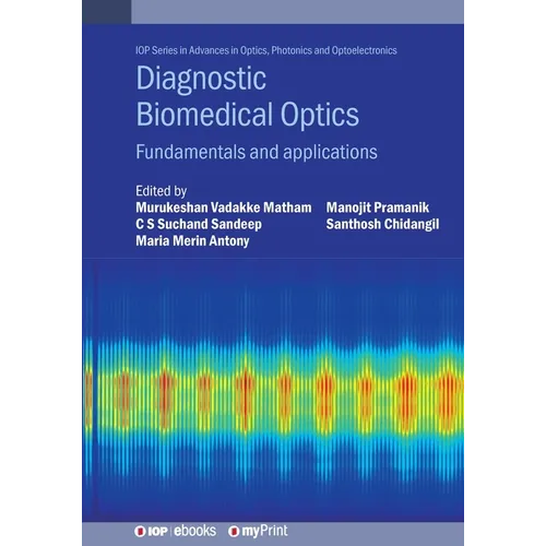 Diagnostic Biomedical Optics: Fundamentals and applications
