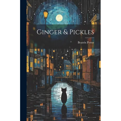 Ginger & Pickles