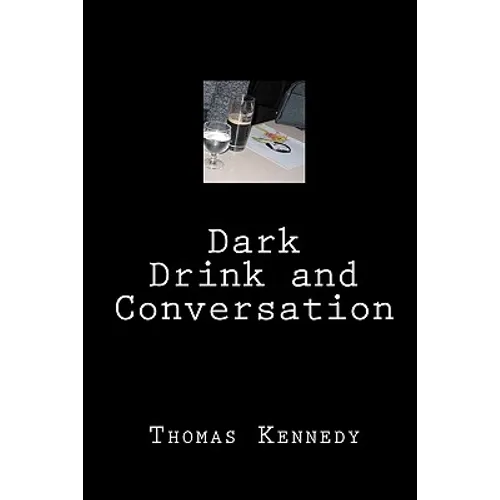 Dark Drink and Conversation