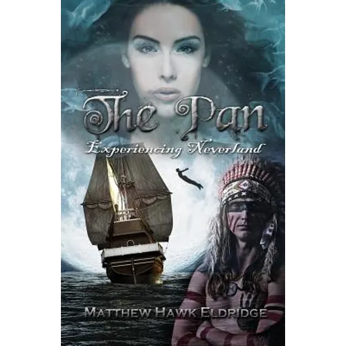 The Pan: Experiencing Neverland