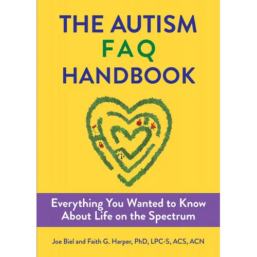 The Autism FAQ: Everything You Wanted to Know about Diagnosis & Autistic Life