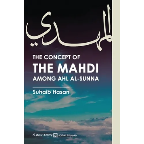 The Concept of the Mahdi Among Ahl al-Sunna