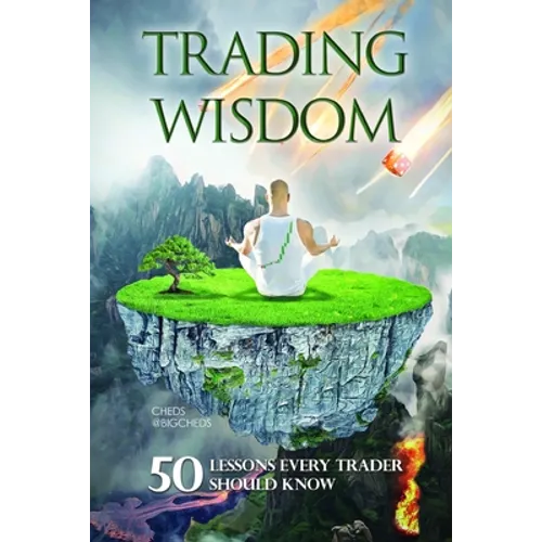Trading Wisdom: 50 lecciones que todo trader debería saber
