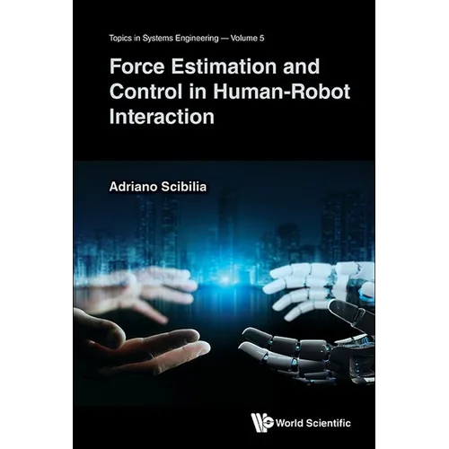 Force Estimation and Control in Human-Robot Interaction