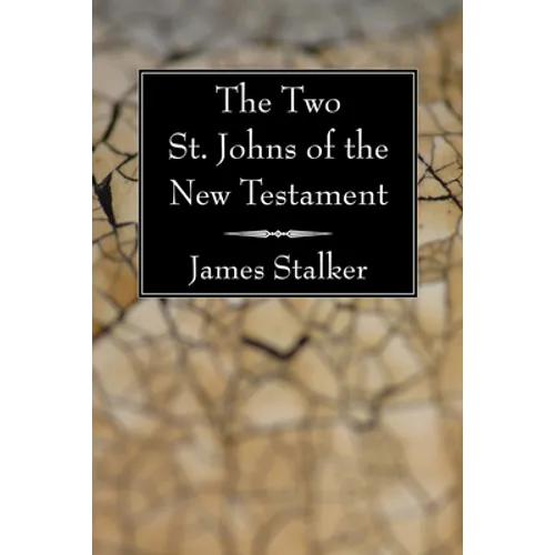The Two St. Johns of the New Testament