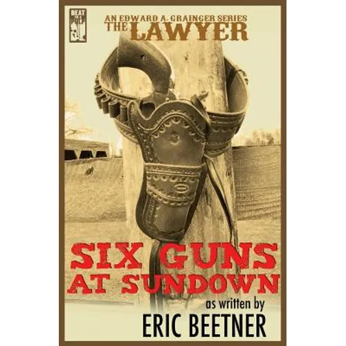 The Lawyer: Six Guns at Sundown