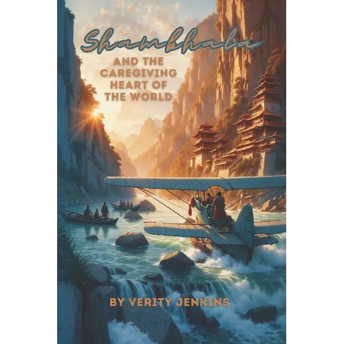 Shambhala & the Caregiving Heart of the World