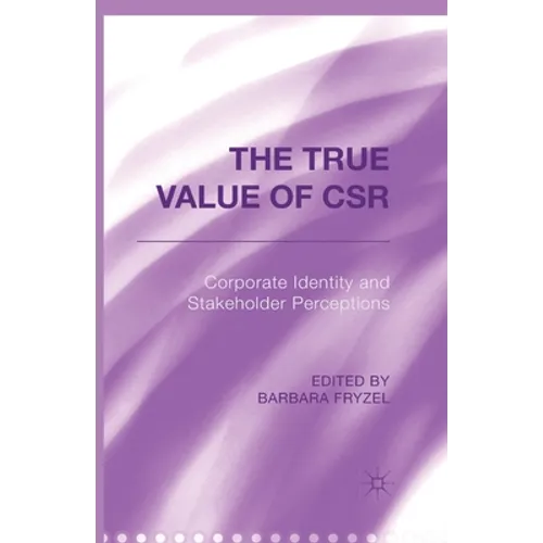 The True Value of Csr: Corporate Identity and Stakeholder Perceptions