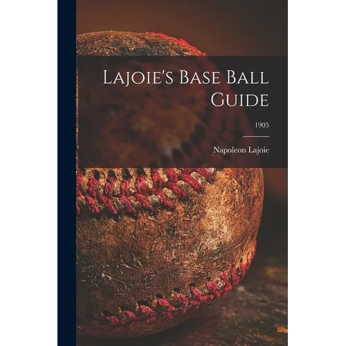 Lajoie's Base Ball Guide; 1905