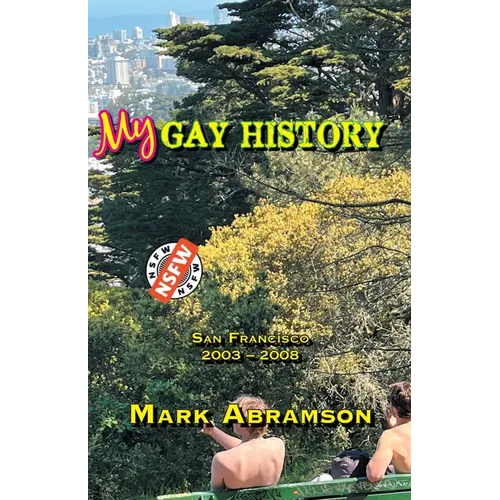 My Gay History: San Francisco 2003-2008