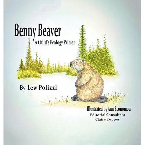 Benny Beaver: A Child's Ecology Primer