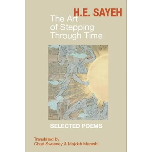 The Art of Stepping Through Time: Selected Poems
