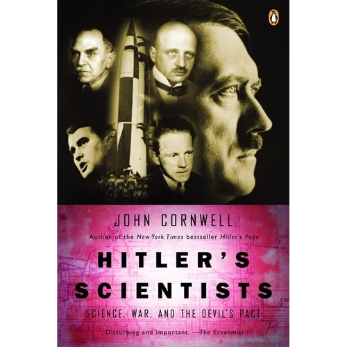 Hitler's Scientists: Science, War, and the Devil's Pact
