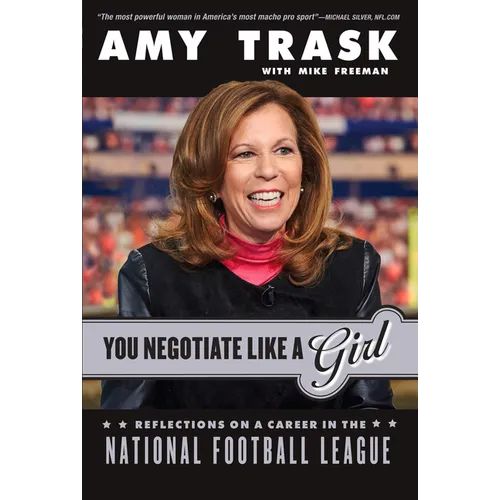 You Negotiate Like a Girl: Reflections on a Career in the National Football League