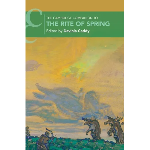 The Cambridge Companion to The Rite of Spring