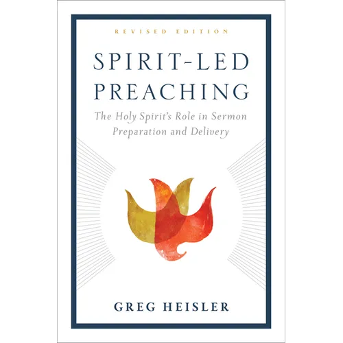 Spirit-Led Preaching: The Holy Spirit's Role in Sermon Preparation and Delivery